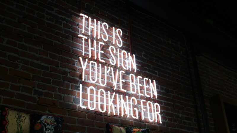 This is the sign you've been looking for neon signage